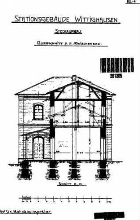 Wittighausen: Empfangsgebäude Verwaltungsgebäude Querschnitt Zwischenbau (Stockaufbau)