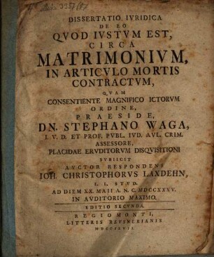Dissertatio Ivridica De Eo Qvod Ivstvm Est, Circa Matrimonivm, In Articvlo Mortis Contractvm