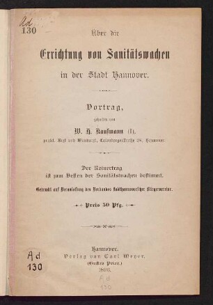 Über die Errichtung von Sanitätswachen in der Stadt Hannover : Vortrag