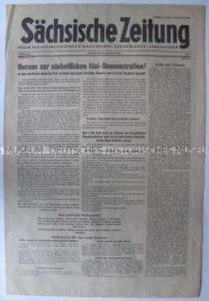 Erste Ausgabe der Tageszeitung der SED "Sächsische Zeitung" zur Vorbereitung der einheitlichen Mai-Demonstration