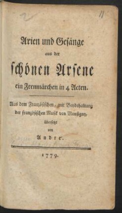 Arien und Gesänge aus der schönen Arsene : ein Feenmärchen in 4 Acten.