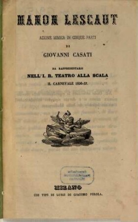 Manon Lescaut : azione mimica in cinque parti ; da rappresentarsi nell'I. R. Teatro alla Scala il carnevale 1856 - 57