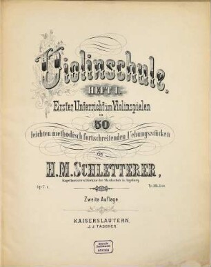 Violinschule, op. 7. 1, Erster Unterricht im Violinspielen in 50 leichten, methotisch [!] fortschreitenden Uebungsstücken