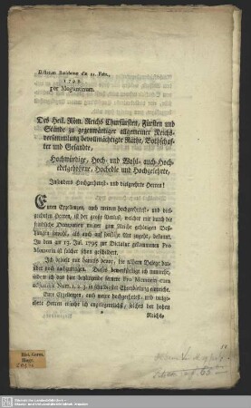 Des Heil. Röm. Reichs Churfürsten, Fürsten und Stände zu gegenwärtiger allgemeiner Reichsversammlung bevollmächtigte Räthe, Bothschaffter und Gesandte ... : Dictatum Ratisbonae die 21. Febr., 1798. per Moguntinum