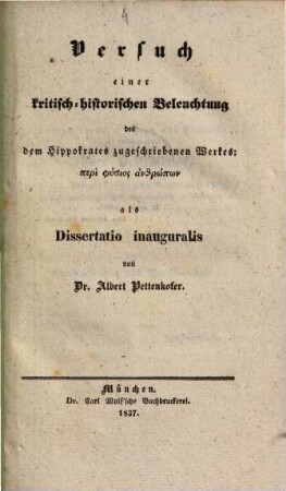 Versuch einer kritisch-historischen Beleuchtung des dem Hippokrates zugeschriebenen Werkes: Peri physios anthrōpōn : Diss. inaug.