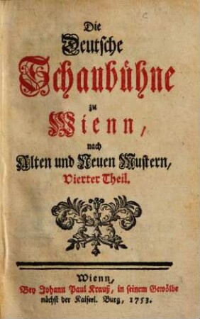 Die Deutsche Schaubühne zu Wienn, nach Alten und Neuen Mustern, 4