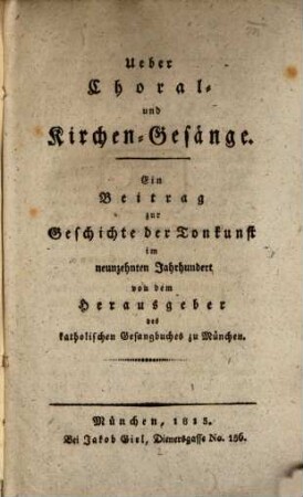 Ueber Choral- und Kirchen-Gesänge : ein Beitrag zur Geschichte der Tonkunst im 19. Jahrhundert