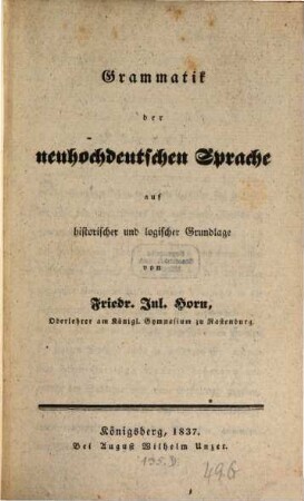 Grammatik der neuhochdeutschen Sprache auf historischer und logischer Grundlage