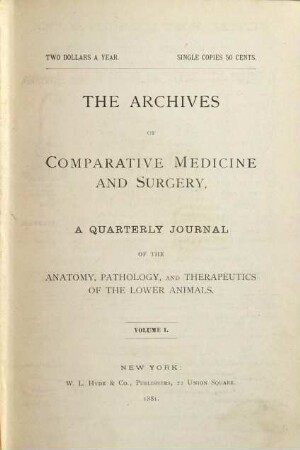 The Archives of comparative medicine and surgery. 1, 1. 1880