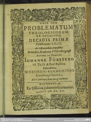 [Duce Deo Problematum Theologicorum] Ex Decalogo Decadis Primae