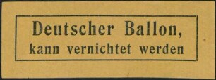 Deutscher Ballon, kann vernichtet werden