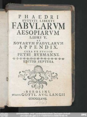 Phaedri, Avgvsti Liberti, Fabvlarvm Aesopiarvm Libri V. Et Novarvm Fabvlarvm Appendix