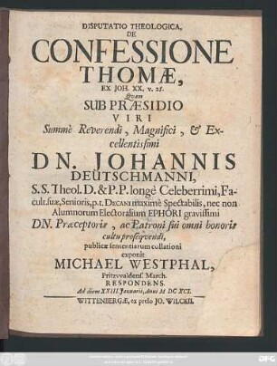 Disputatio Theologica, De Confessione Thomae, Ex Joh. XX. v. 28