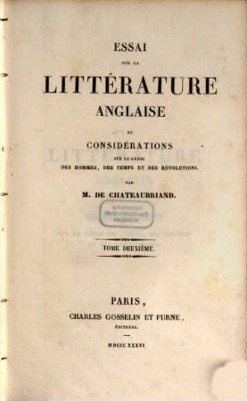 Essai sur la littérature anglaise et considérations sur le génie des hommes, des temps et des révolutions. 2