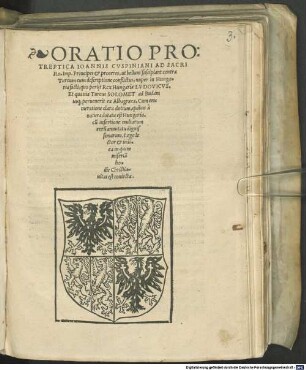 Oratio protreptica Ioannis Cuspiniani ad Sacri Ro. Imp. Principes et proceres, ut bellum suscipiant contra Turcum