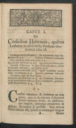 Caput I. De Codicibus Hebraicis, quibus Lutherus in adornanda Versione Germanica usus est.