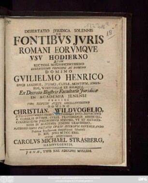Dissertatio Jvridica Solennis De Fontibvs Jvris Romani Eorvmqve Vsv Hodierno