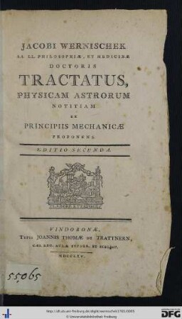 Jacobi Wernischek AA. LL. Philosophiae, Et Medicinae Doctoris Tractatus, Physicam Astrorum Notitiam Ex Principiae Mechanicae Proponens