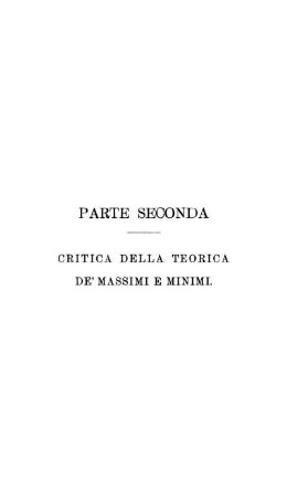 Parte Seconda. Critica Della Teorica De' Massimi E Minimi.