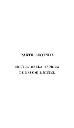 Parte Seconda. Critica Della Teorica De' Massimi E Minimi.