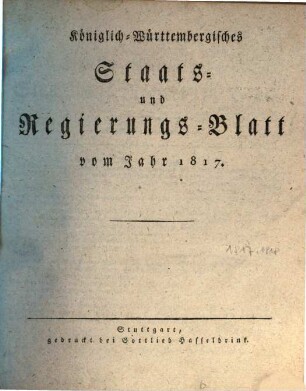 Königlich-Württembergisches Staats- und Regierungsblatt : vom Jahr .., 1817