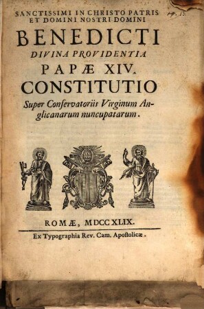 Sanctissimi in Christo patris et domini nostri domini Benedicti ... Papae XIV. constitutio super conservatoriis virginum Anglicanarum nuncupatarum