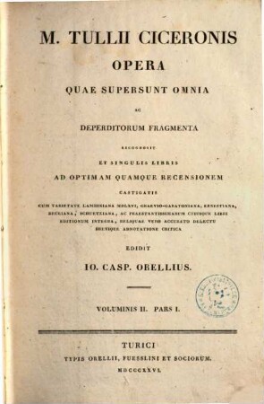 M. Tullii Ciceronis Opera quae supersunt omnia ac deperditorum fragmenta. 2,1