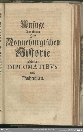 Anfuge Von einigen Zur Ronneburgischen Historie gehörigen Diplomatibus und Nachrichten