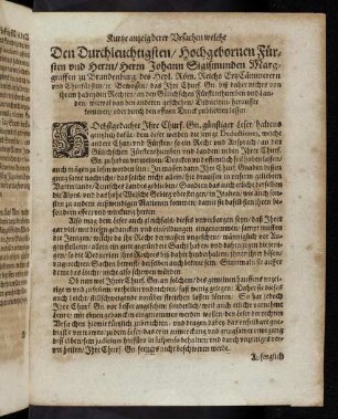 E4r-F1v Kurtze anzeig derer Ursachen welche Den Durchleuchtigsten, Hochgebornen Fürsten und Herrn, Herrn Johann Sigismunden Marggraffen zu Brandenburg ...