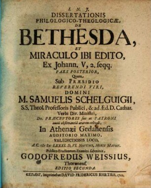 Diss. ... de Bethesda, et miraculo ibi edito ..., P. 2