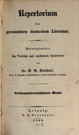 Repertorium der gesammten deutschen Literatur. 26. 1840