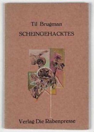 Scheingehacktes / mit [handkolorierten] Zeichnungen von Hannah Höch. [Berlin]: Verl. Die Rabenpresse, 1935. - (Die Neue Reihe; Bd. 22/23)