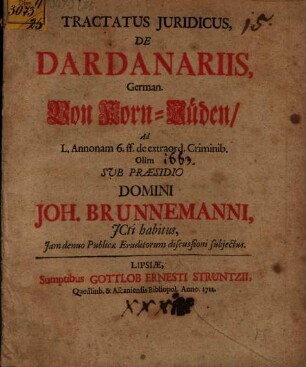 Tractatus Juridicus, De Dardanariis, German. Von Korn-Jüden, Ad L. Annonam 6. ff. de extraord. Criminib.