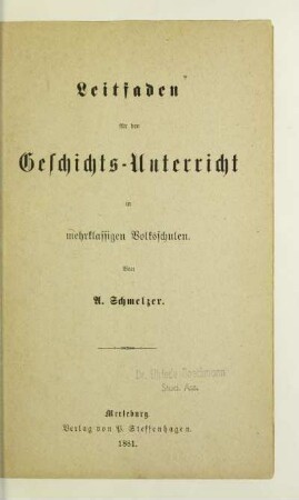 Leitfaden für den Geschichts-Unterricht in mehrklassigen Volksschulen