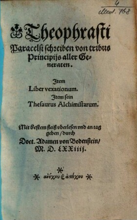 Theophrasti Paracelsi Schreiben von tribus principiis aller Generaten