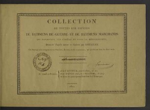 Collection de toutes les espèces de batimens de guerre et de batimens marchands qui naviguent sur l'Océan et dans la Méditerranée