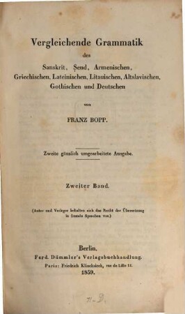 Vergleichende Grammatik des Sanskrit, Send, Armenischen, Griechischen, Lateinischen, Litauischen, Altslavischen, Gothischen und Deutschen, 2