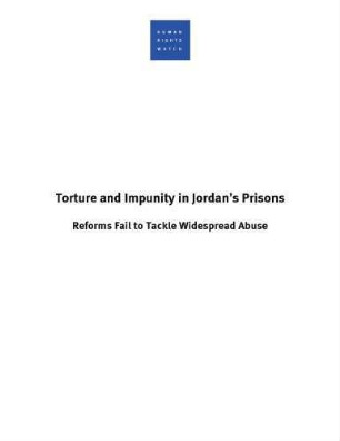 Torture and impunity in Jordan's prisons : reforms fail to tackle widespread abuse