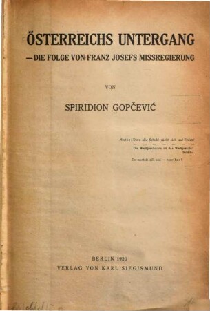 Österreichs Untergang : die Folge von Franz Josefs Missregierung