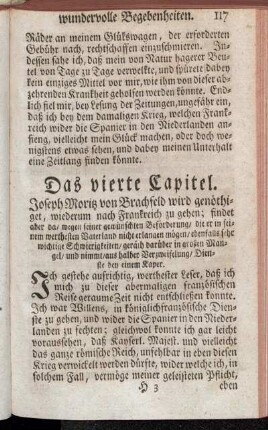 Das vierte Capitel. Joseph Moritz von Brachfeld wird genöthiget, wiederum nach Frankreich zu gehen; [...].
