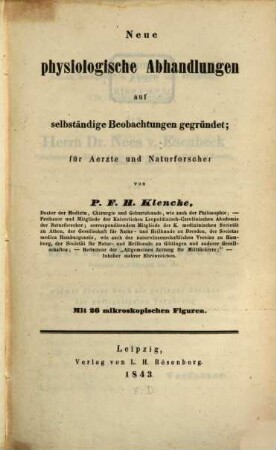 Neue physiologische Abhandlungen : auf selbständige Beobachtungen gegründet ; für Ärzte und Naturforscher