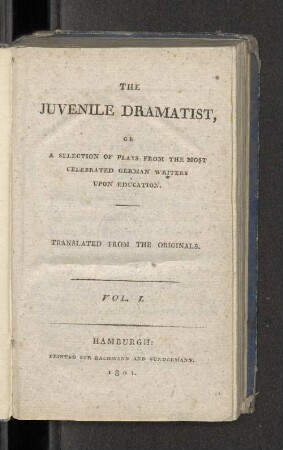 Vol. 1: The juvenile dramatist : or a selection of plays from the most celebrated German writers upon education