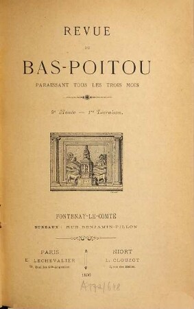La Revue du Bas-Poitou et des provinces de l'Ouest : Revue regionale trim.. 9. 1896