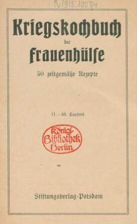 Kriegskochbuch der Frauenhülfe : 50 zeitgemäße Rezepte