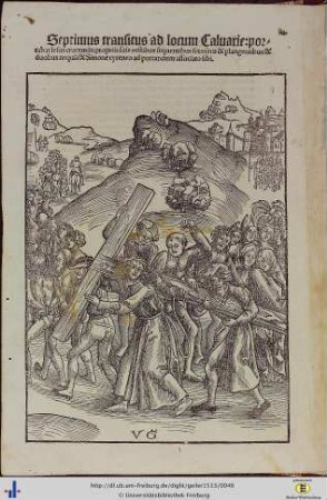 Holzschnitt “Septimus transitus ad locum Calvarie …”