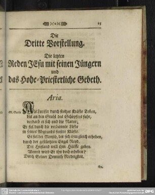 Die Dritte Vorstellung. Die letzten Reden Jesu mit seinen Jüngern und das Hohe-Priesterliche Gebeth