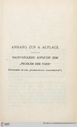 Anhang zur 6. Auflage. Nachträgliche Aufsätze zum „Problem der Form“