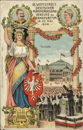 III. Wettstreit Deutscher Männergesang-Vereine zu Frankfurt a/M 19.-22. Mai - 1909. -