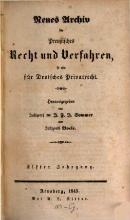 Neues Archiv für preussisches Recht und Verfahren, sowie für deutsches Privatrecht : eine Quartalsschrift. 11, 11. 1845