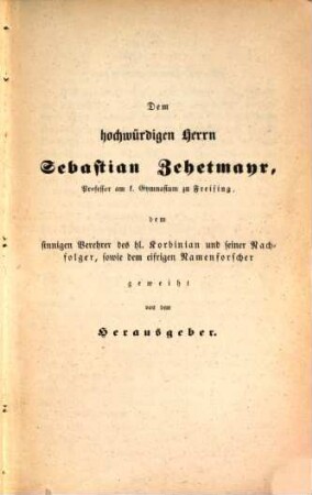 Die ältesten Urkunden des Bißthumes Freising, nach Kozroh's Handschrift biß zum J. 835 verzeichnet : Anhang zum 2. Bdchen meiner "Beiträge"